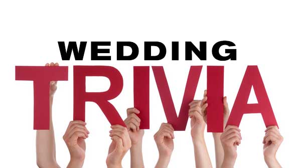 Intriguing wedding trivia